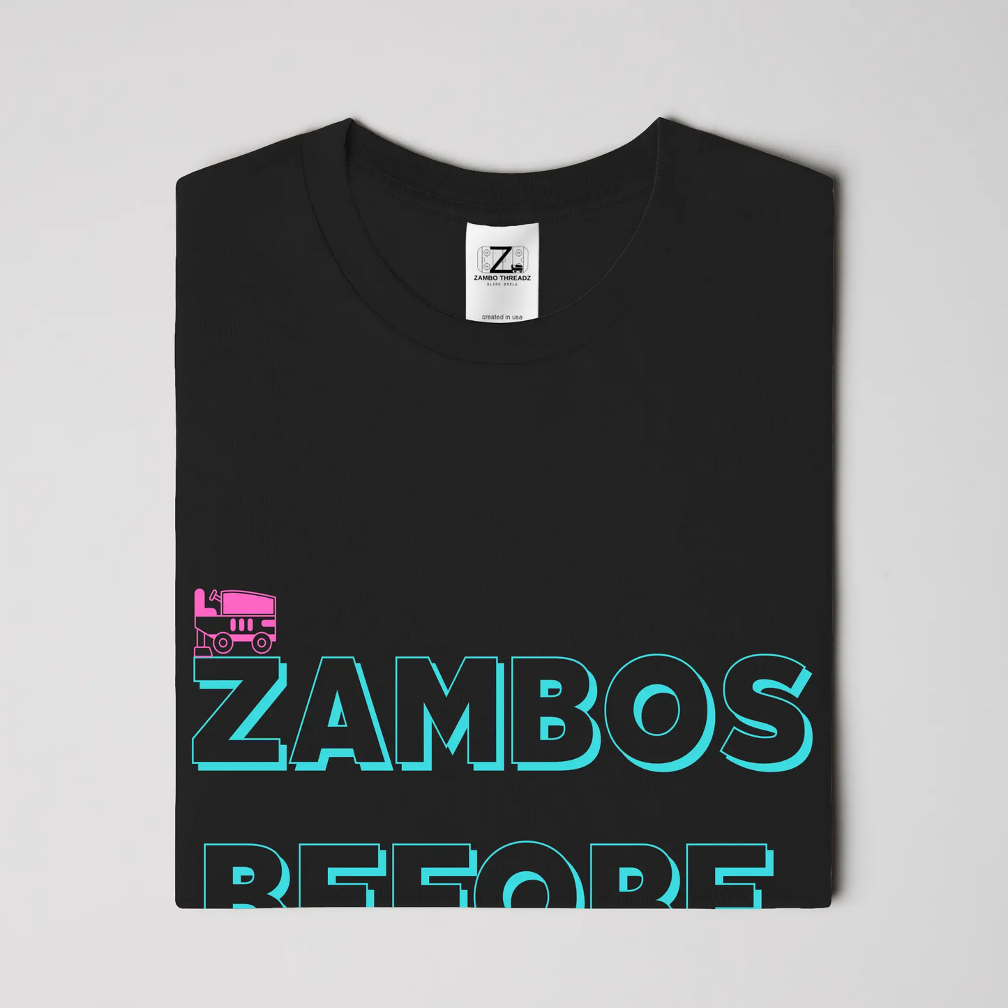 Zambos Before Lambos Adult Unisex T-Shirt
